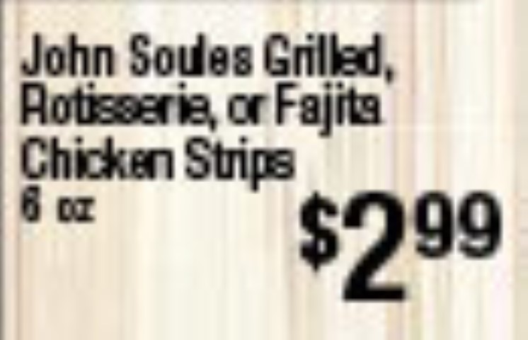 John Soules Grilled, Rotisserie or Fajita Chicken Strips