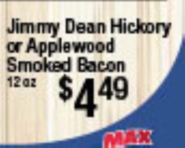 Jimmy Dean Hickory or Applewood Smoked Bacon
